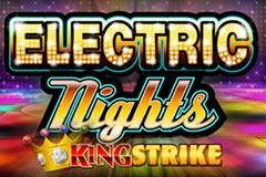 Electric Nights: King Strike